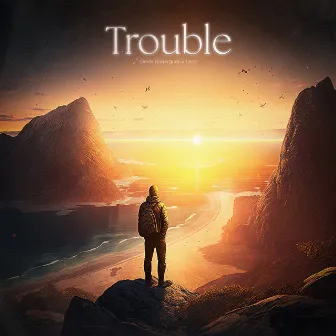 Trouble by Derek Undergrad