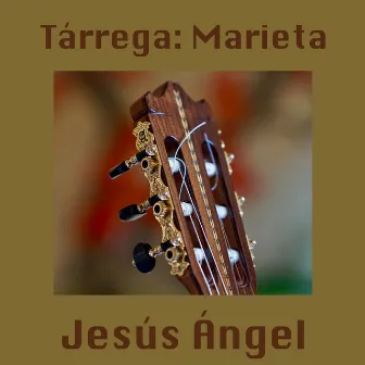 Tárrega: Marieta by Jesús Ángel