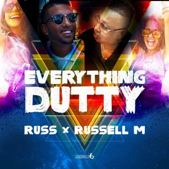 Everything Dutty by Russ