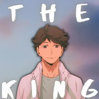 The King (Oikawa from Haikyu!!) by J Cae