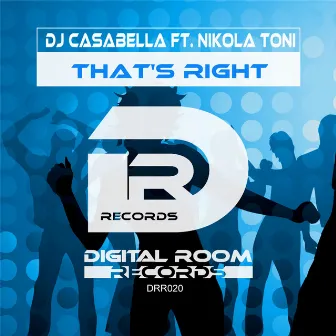 That's Right by DJ Casabella