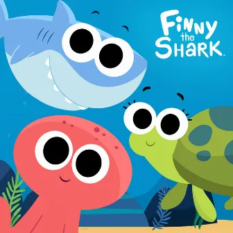 Finny the Shark by Finny the Shark