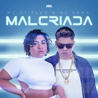 Malcriada by MC Stifler