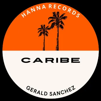 Caribe by Gerald Sanchez