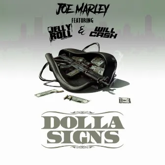 Dolla Signs by Joe Marley