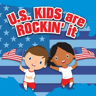 U.S. Kids Are Rockin' It by The Starbugs