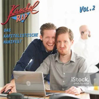 Kuschelrap Vol. 2: Das Kapitalistische Manifest by Mrbx