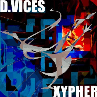 Xypher by D.Vices