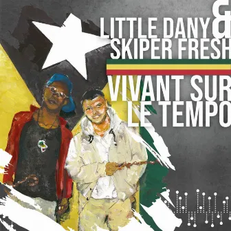 Vivant sur le tempo by Little Dany