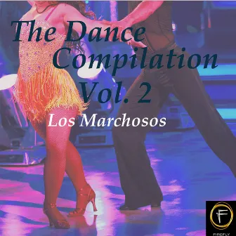 The Dance Compilation, Vol. 2 by Los Marchosos