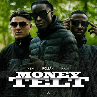 Money Telt by ROLLÀN