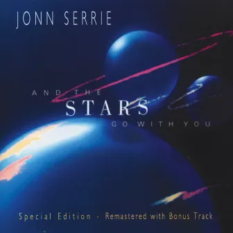 And the Stars Go with You by Jonn Serrie