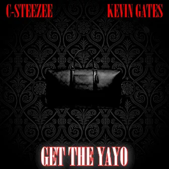 Get The Yayo by C-Steezee