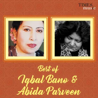 Best of Iqbal Bano & Abida Parveen by Iqbal Bano