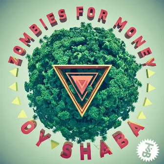 Oy Shaba EP by Zombies For Money