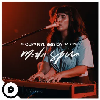 Moda Spira | OurVinyl Sessions by Moda Spira