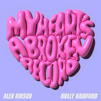 My Heart's A Broken Record (feat. Molly Rainford) [VIP Mix] by Alex Kirsch