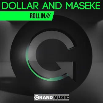 Rollin by Maseke