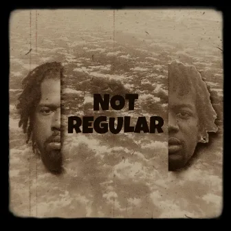 Not Regular by MBK Sylas