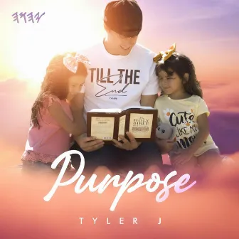 Purpose by Tyler J Music