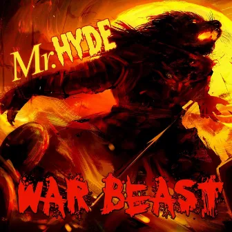 War Beast by Mr. Hyde