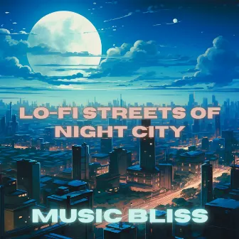 Lo-Fi Streets of Night City by Music Bliss