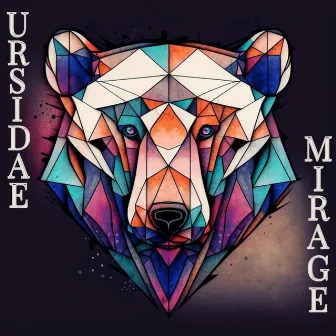 Mirage by Ursidae