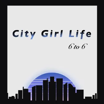 City Girl Life by VUK