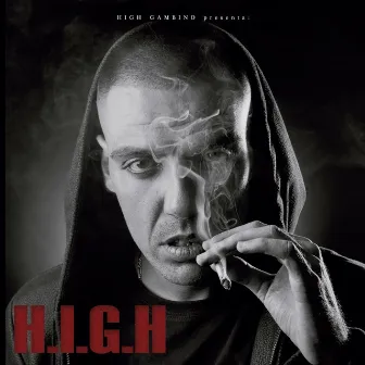 H.I.G.H. by High Gambino