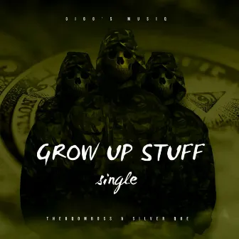 Grow Up Stuff by Gigg's MusiQ