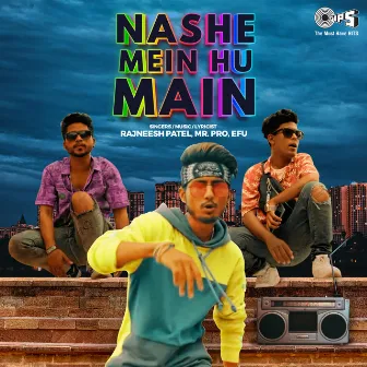 Nashe Mein Hu Main by Efu