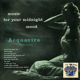 Music for Your Midnight Mood by Acquaviva and his Orchestra