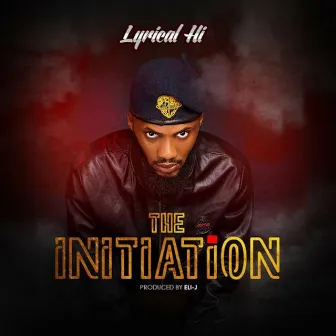 The Initiation by Lyrical HI