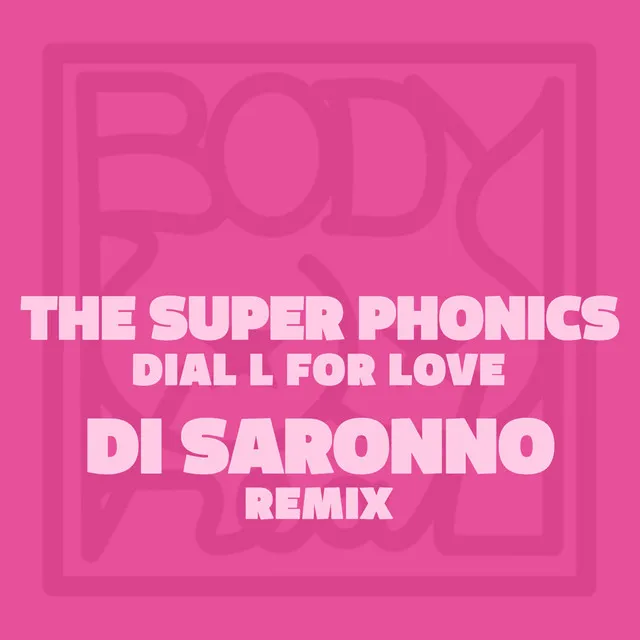 Dial L for Love - Di Saronno radio mix