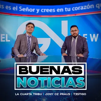 Buenas Noticias by Jony Oz Praus