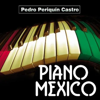 Piano Mexico by Pedro 