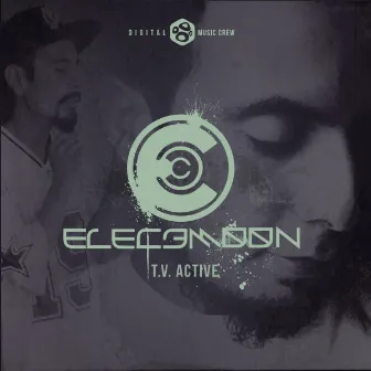 T.V. Active by Elec3moon