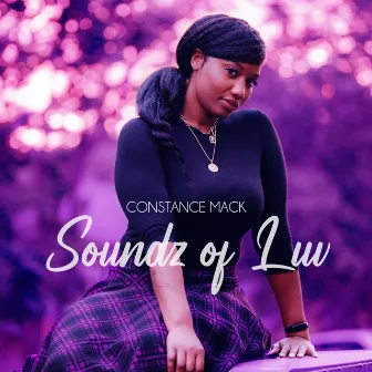 Soundz of Luv by Constance Mack