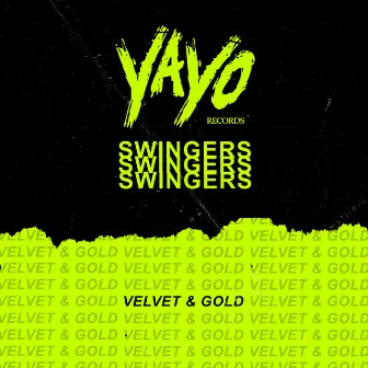 Velvet & Gold (Radio Edit) by Swingers