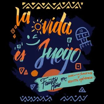 La Vida Es Juego by Fausto Miño