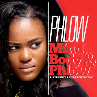 Mind, Body & Phlow by Phlow