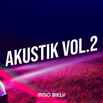 Akustik, Vol.2 by Miso Biely