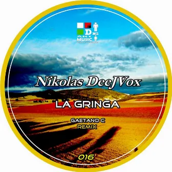 La Gringa by Nikolas Dee J Vox