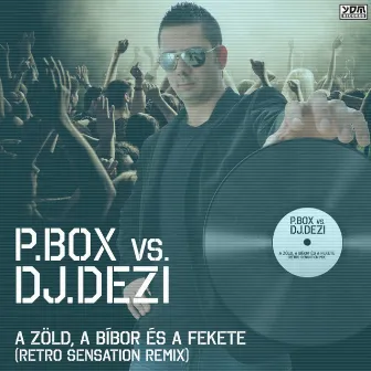 A Zöld, A Bíbor És A Fekete by DJ Dezi