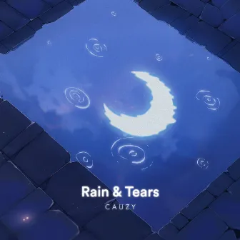 Rain & Tears by Cauzy