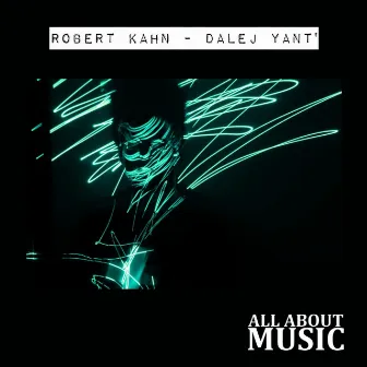 Dalej Yant' by Robert Kahn