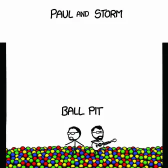 Ball Pit by Paul & Storm