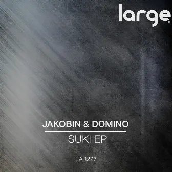 Suki EP by Jakobin & Domino