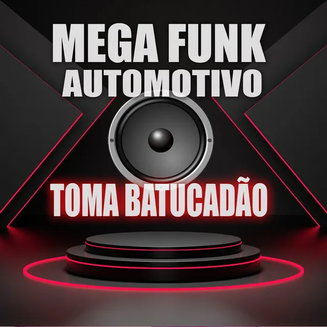 Mega Funk Automotivo Toma Batucadão