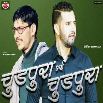 Churpura Bhai Churpura by Vicky Chauhan